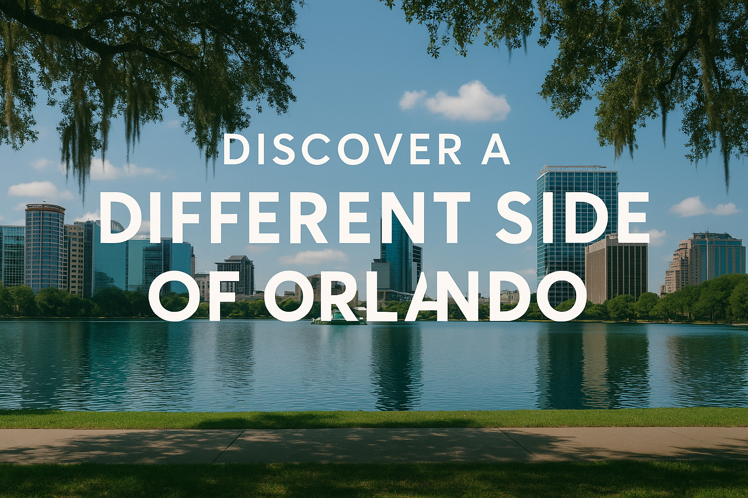 discover a different side of Orlando
